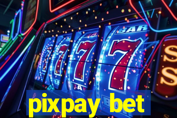 pixpay bet